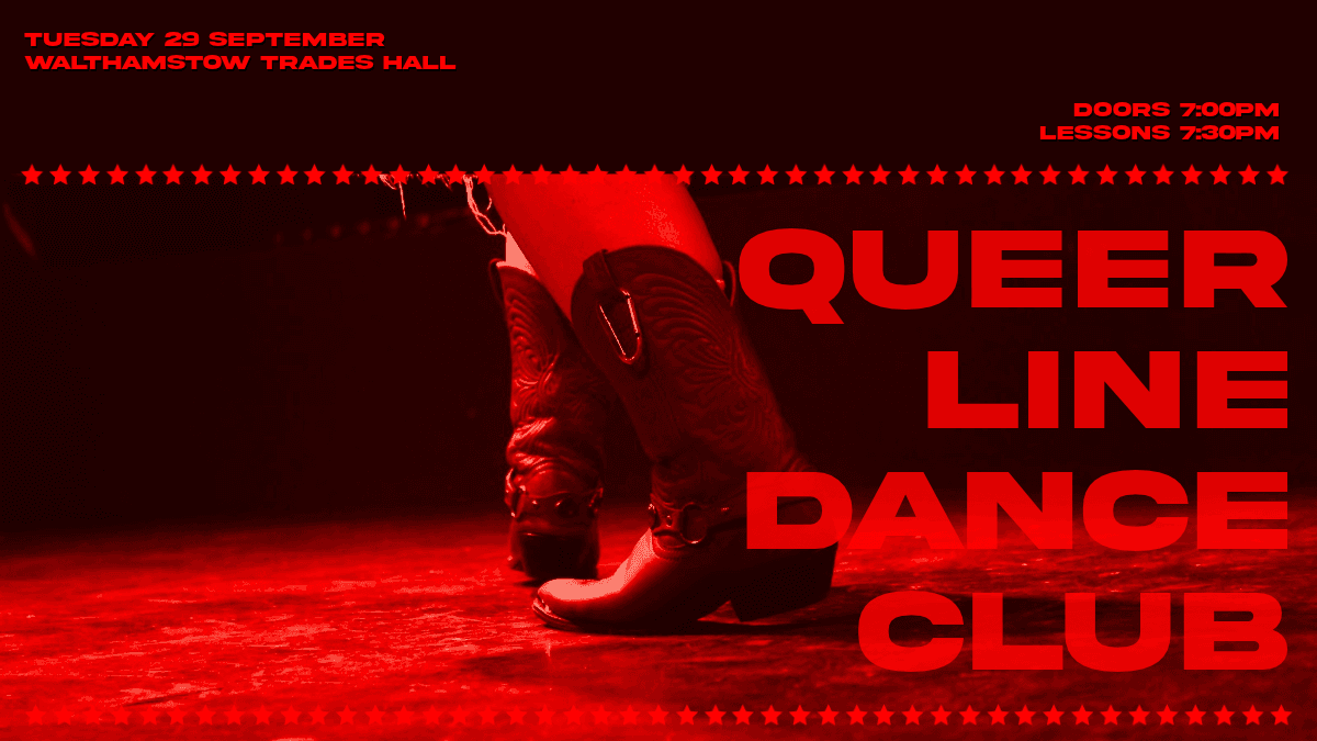 QUEER LINE DANCE CLUB @ Walthamstow Trades Hall