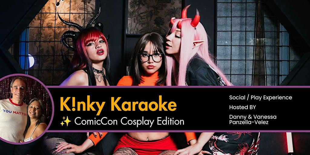 K!NKY KARAOKE: ComicCon After Party Cosplay Edition