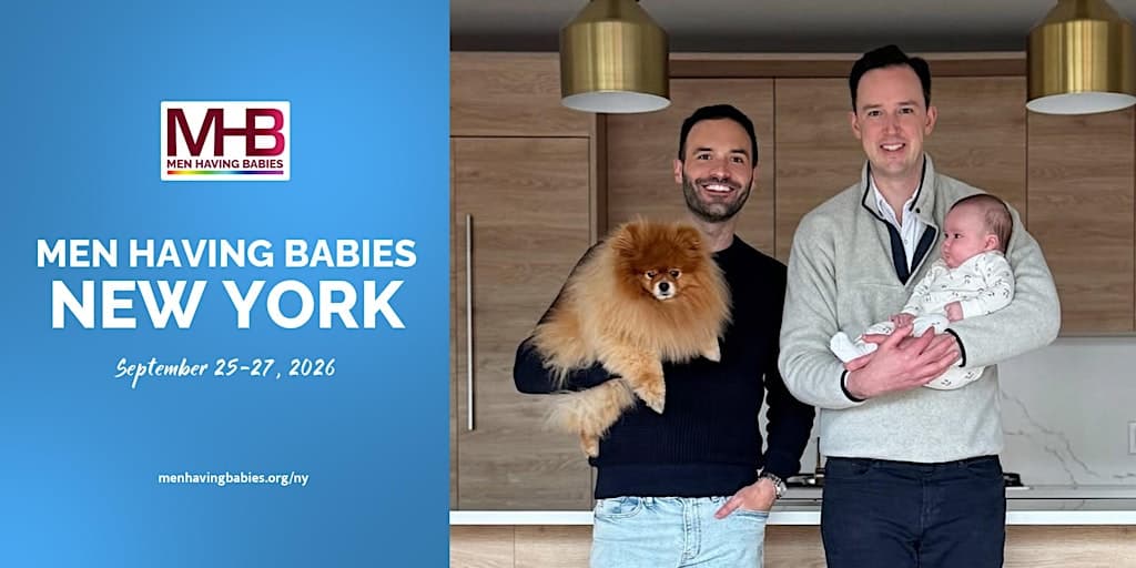 Men Having Babies 2026 New York Surrogacy Conference & Expo
