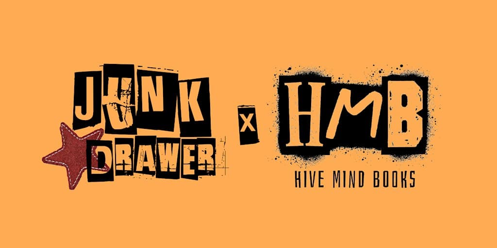 Junk Drawer Market X Hive Mind Books!