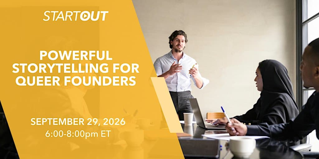 Powerful Storytelling for Queer Founders: Tell the Story Only You Can Tell