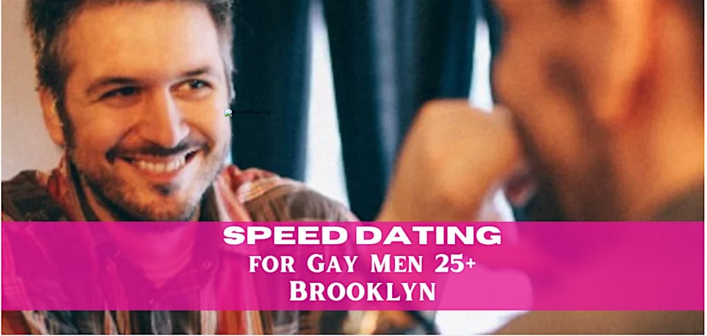 In Person Speed Dating for Gay Men 25+ I Williamsburg I Brooklyn