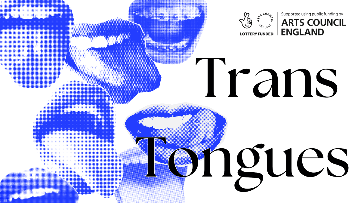 Trans Tongues: Private View & Anthology Launch