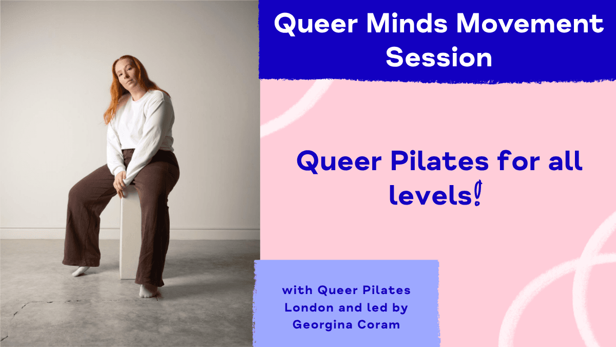 Queer Minds Movement Sessions: Pilates