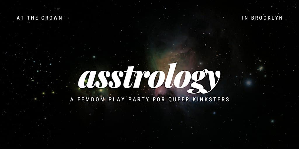 Asstrology — a queer play party by the Taillors