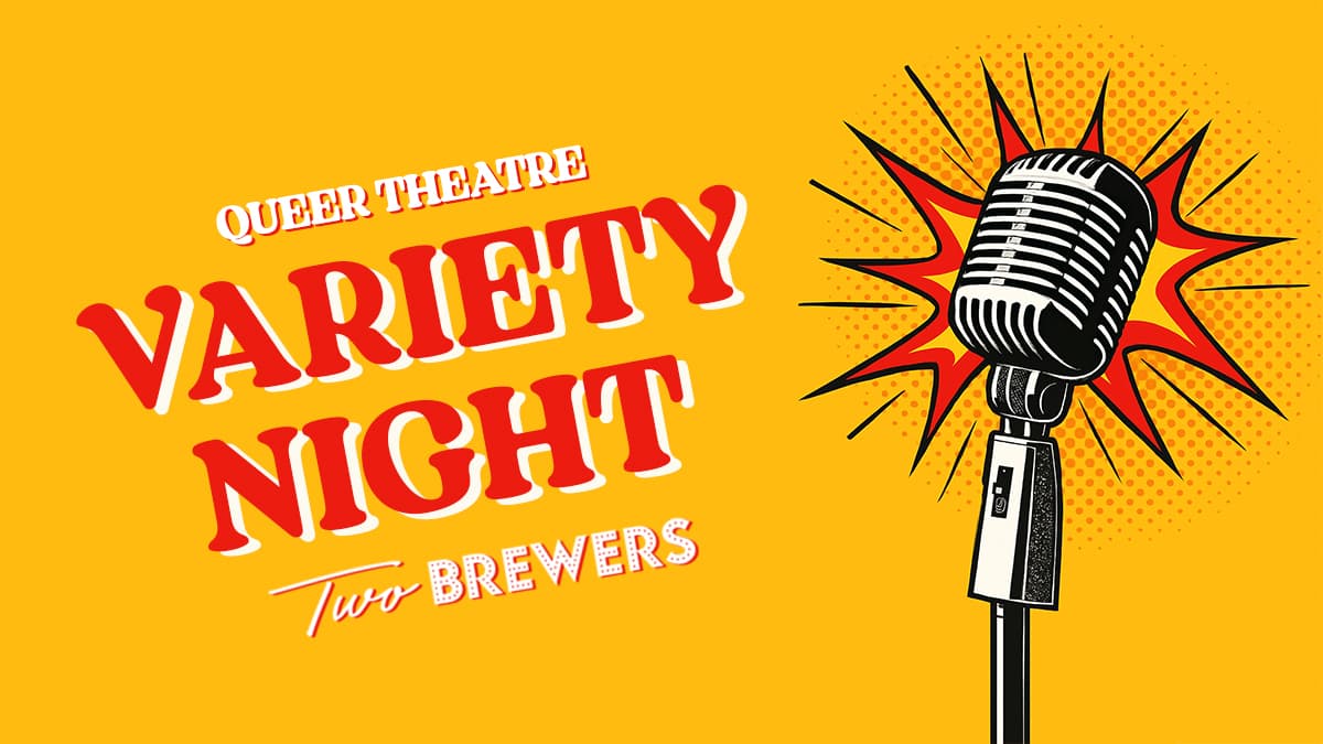 The Big Queer Theatre Variety Night