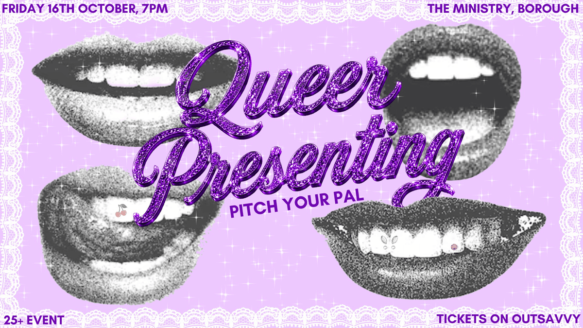Queer Presenting: Pitch Your Pal