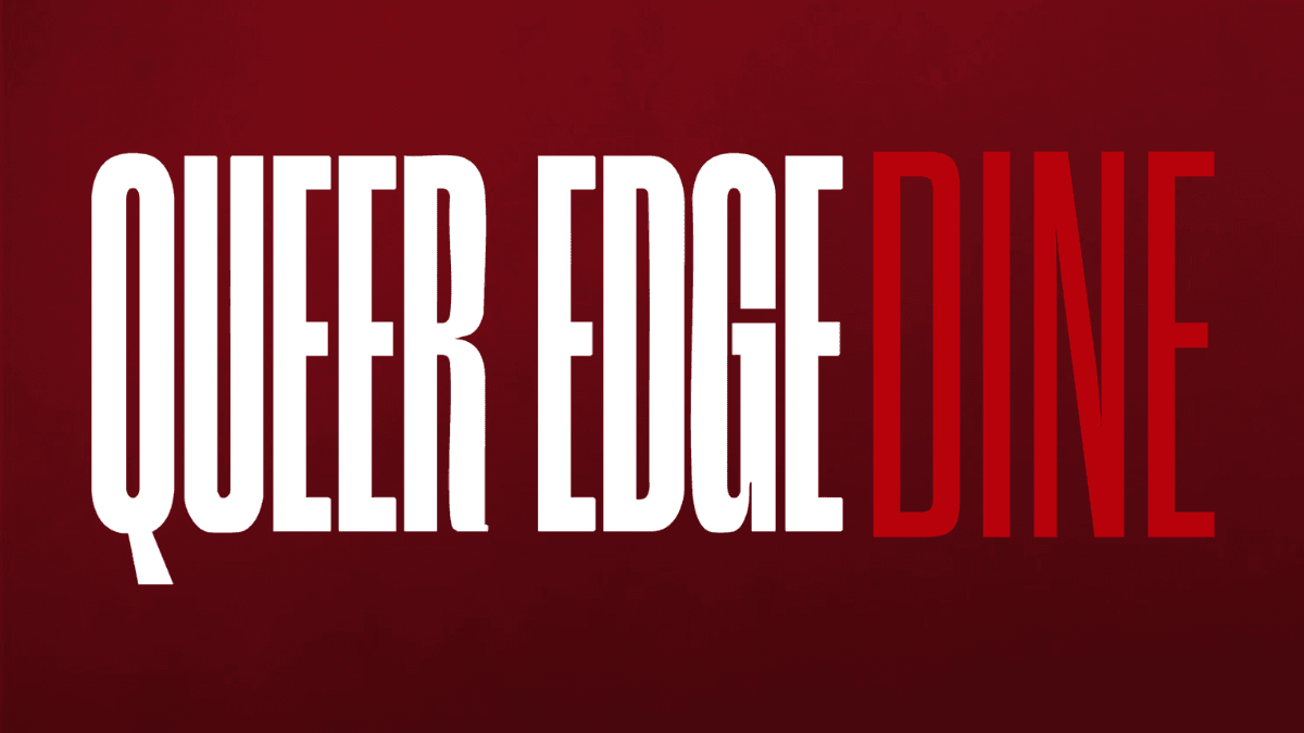 QUEER EDGE DINE