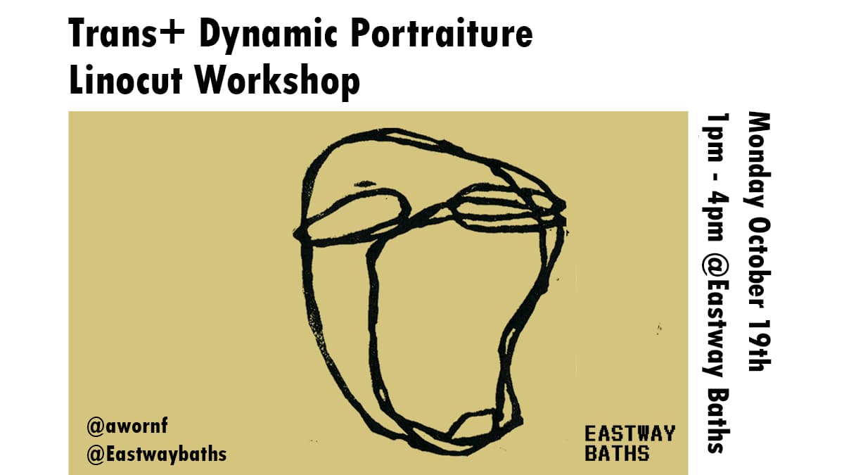 Trans+ Dynamic Portraiture Linocut Workshop