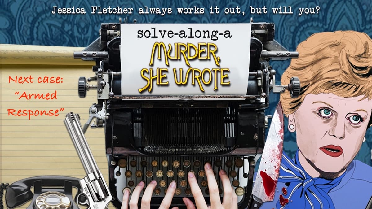 Solve-Along-A-Murder-She-Wrote: New episode "Armed Response"