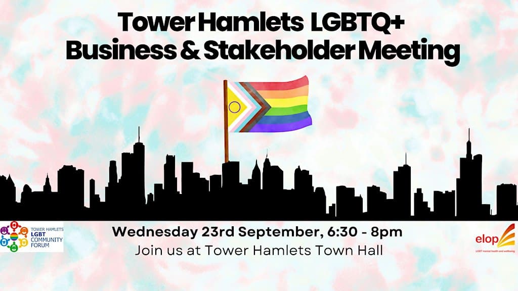 Tower Hamlets LGBTQ+ Business & Stakeholder Meeting