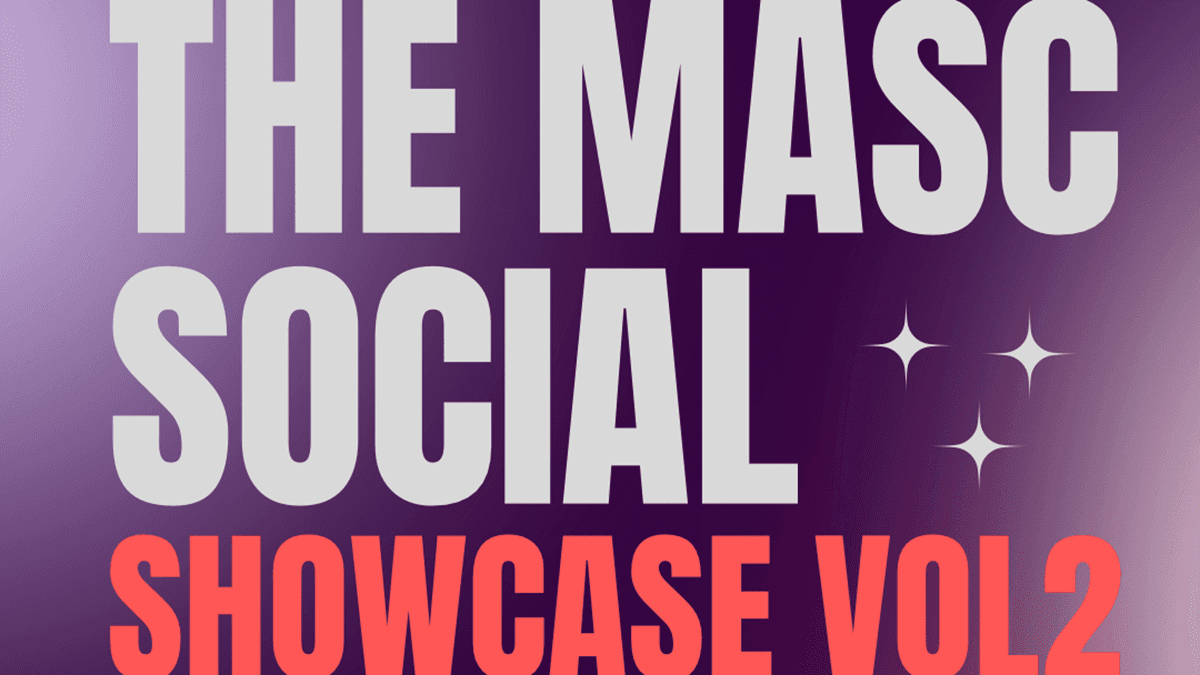 The Masc Social Showcase Vol.2