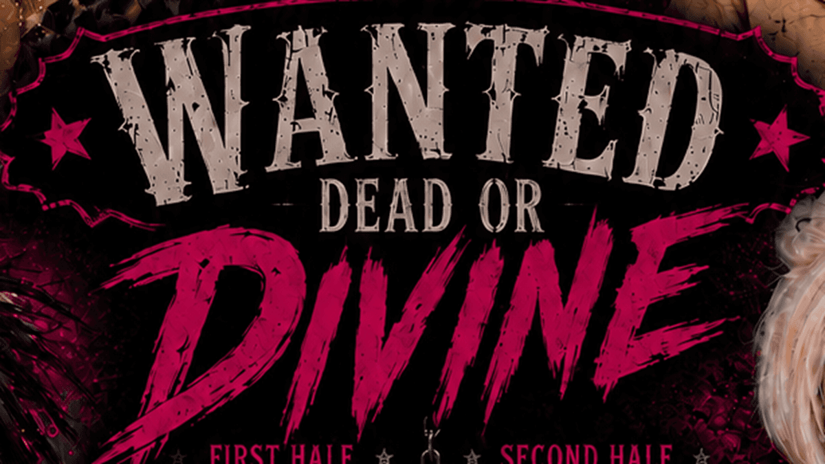 Wanted Dead Or Divine