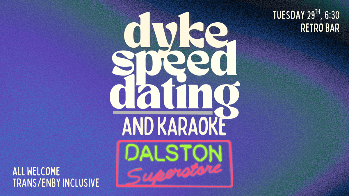 dyke speed dating x karaoke